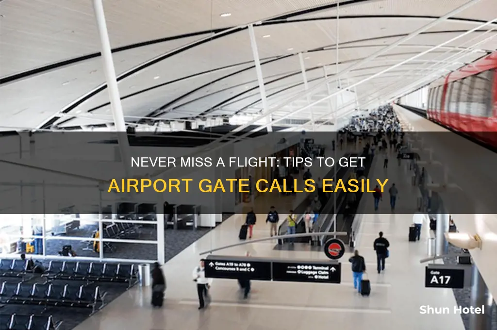 how to get a airport to call u to gate