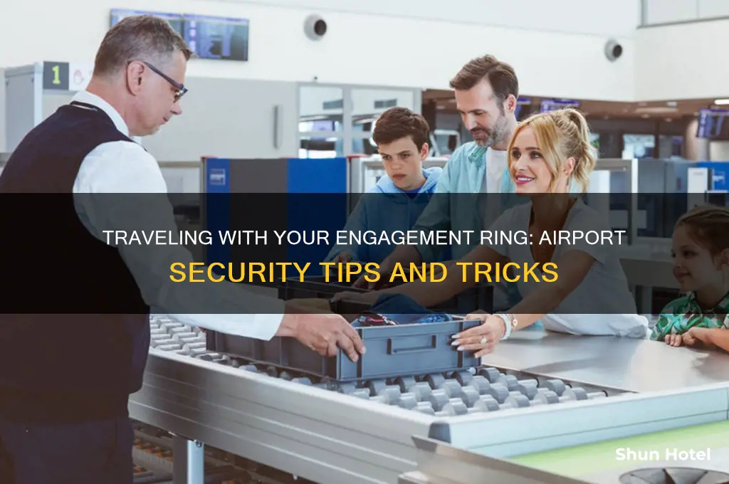how to get a engagement ring through airport security