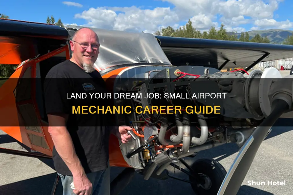 how to get a job as a small airport mechanic