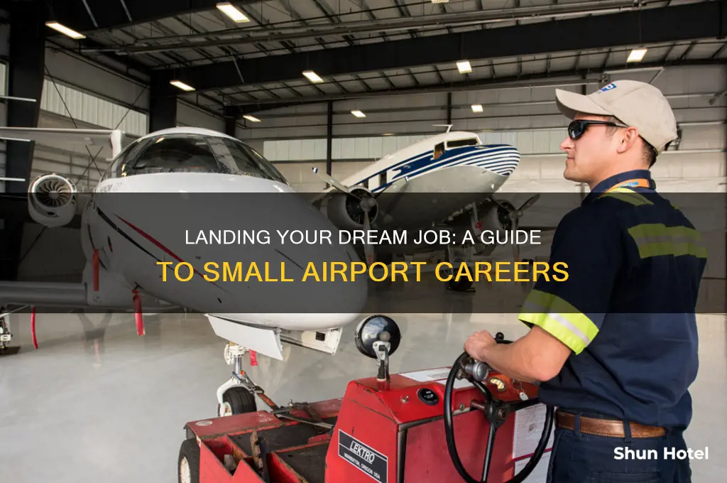 how to get a job at a small airport