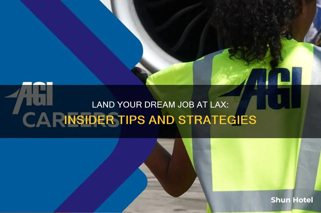 how to get a job at lax airport