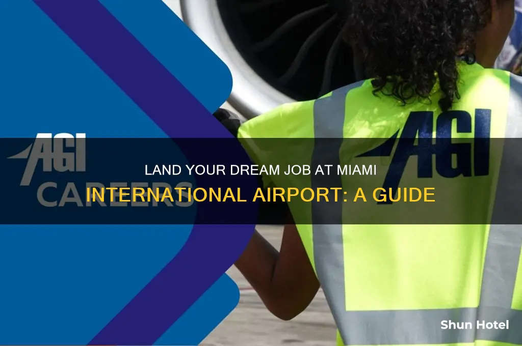 how to get a job at miami international airport