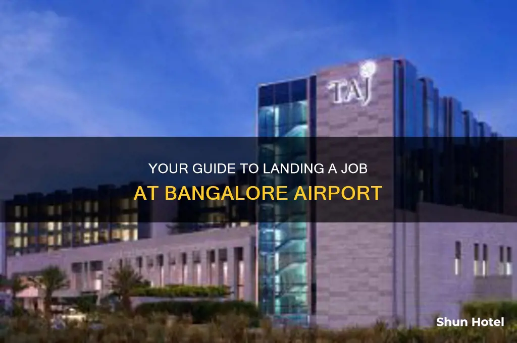 how to get a job in bangalore airport