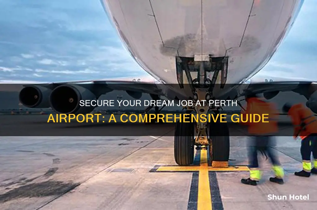 how to get a job in perth airport