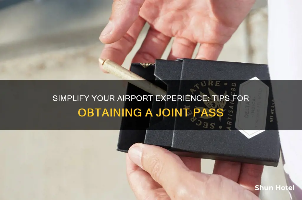 how to get a joint pass airport