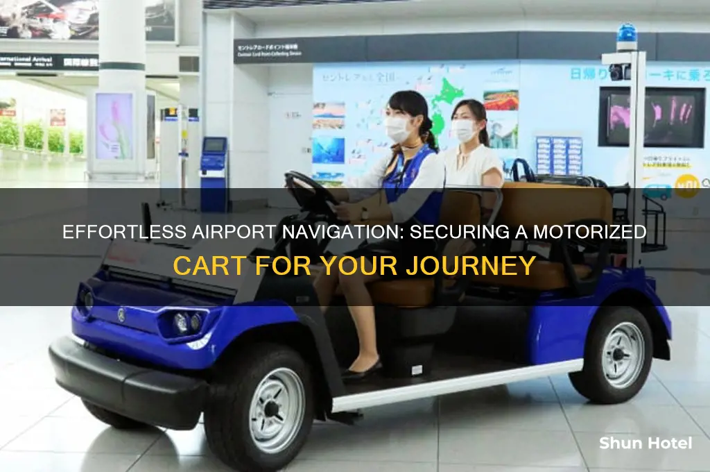 how to get a motorized cart at the airport