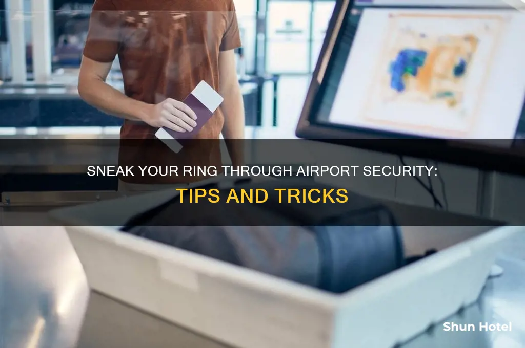 how to get a ring through airport security