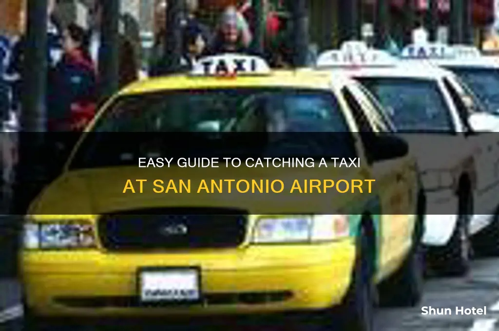 how to get a taxi at san antonio airport