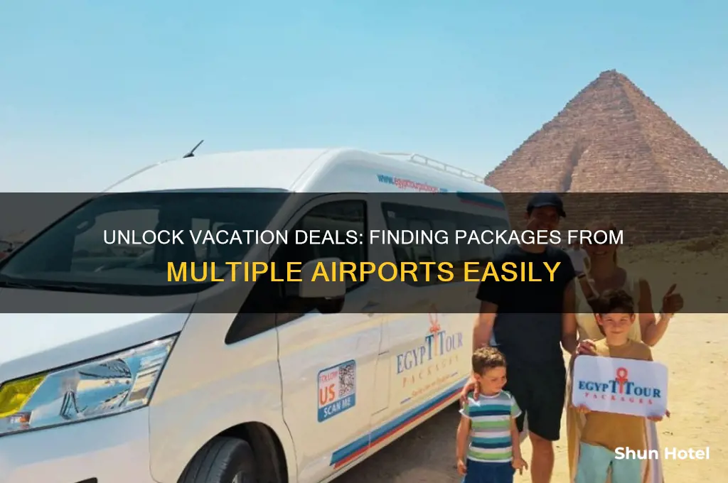 how to get a vacation package from different airports