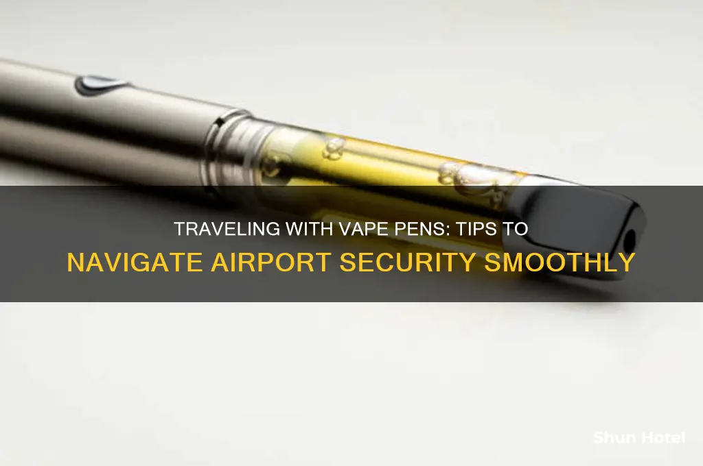 how to get a vape pen through airport security