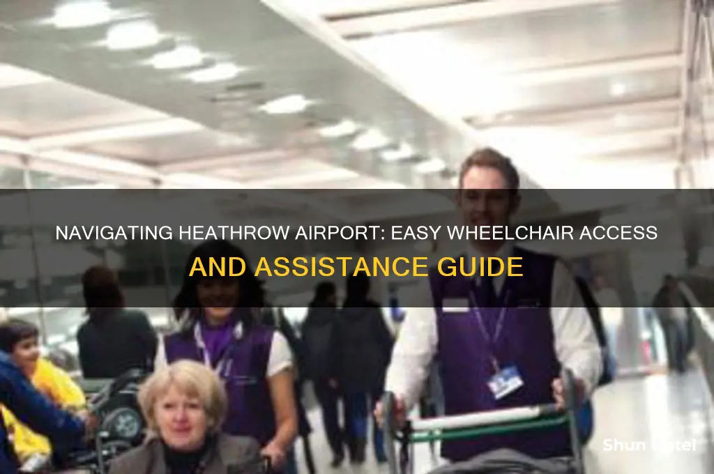 how to get a wheelchair at heathrow airport