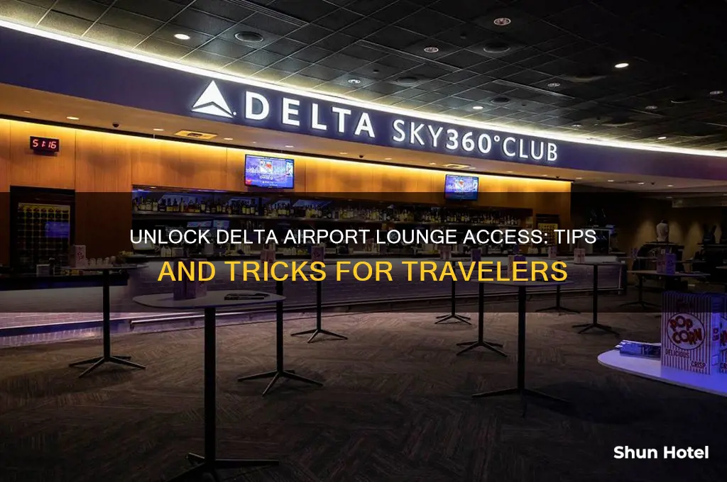 how to get access to delta airport lounges