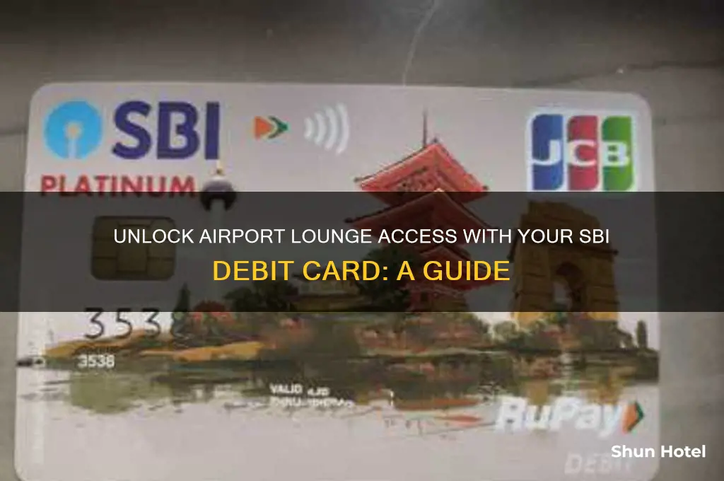 how to get airport lounge access with sbi debit card