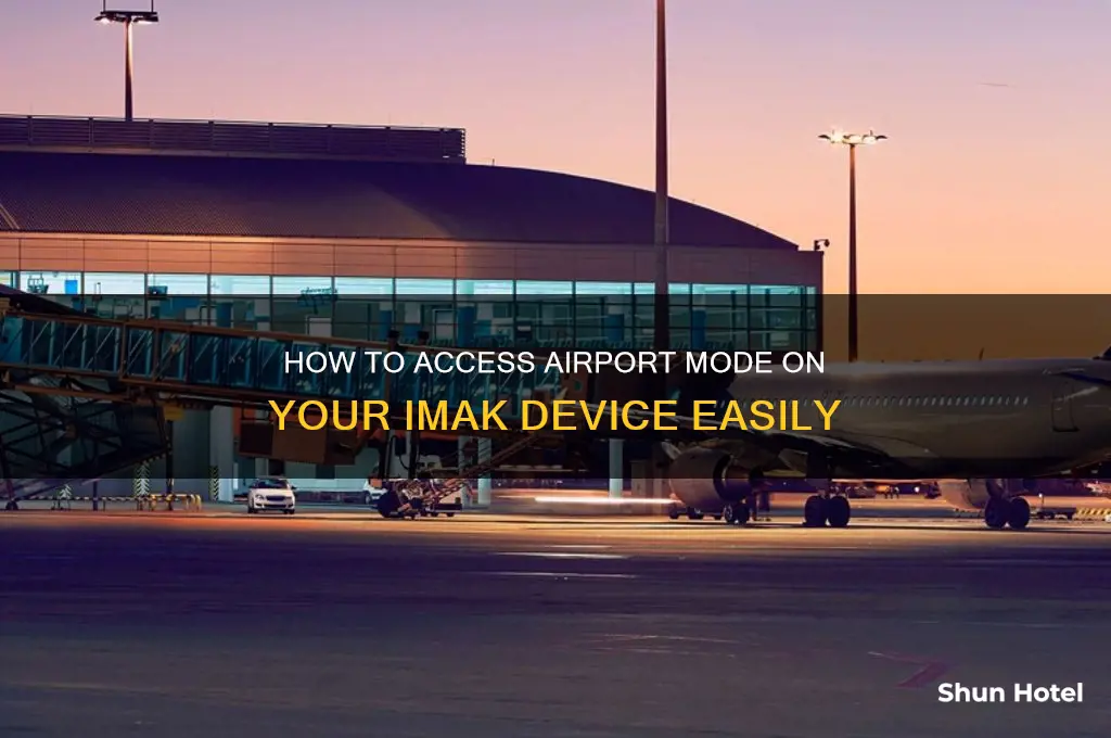 how to get airport on imak
