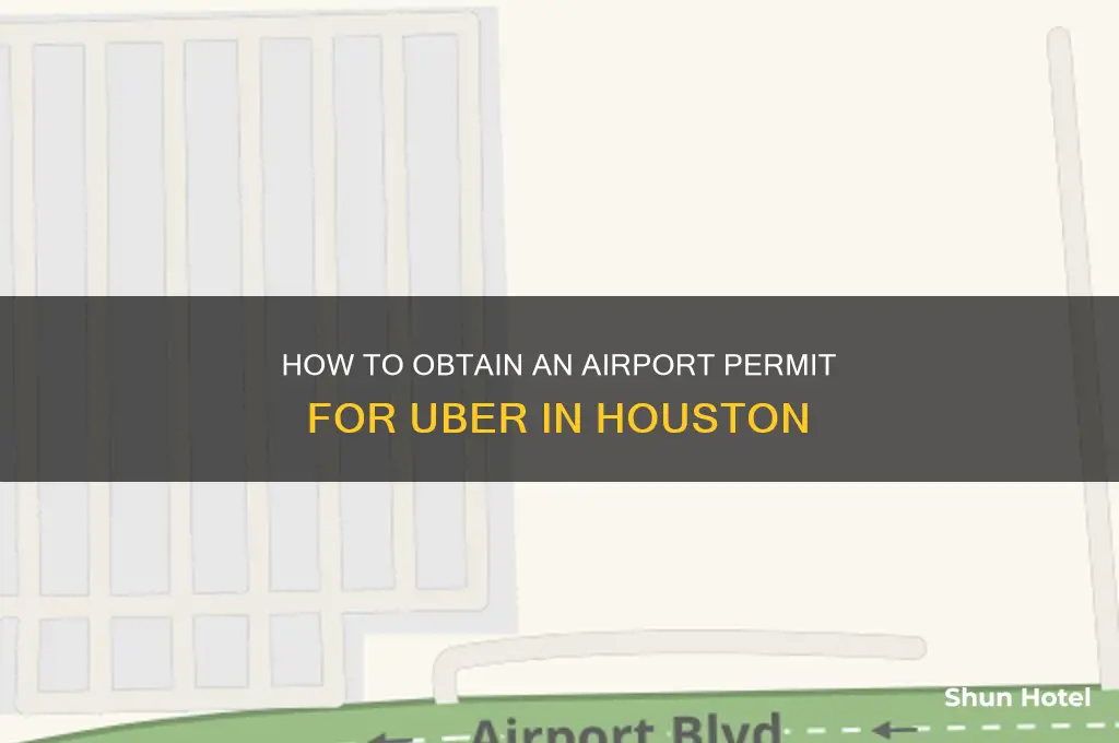 how to get airport permit for uber on houston