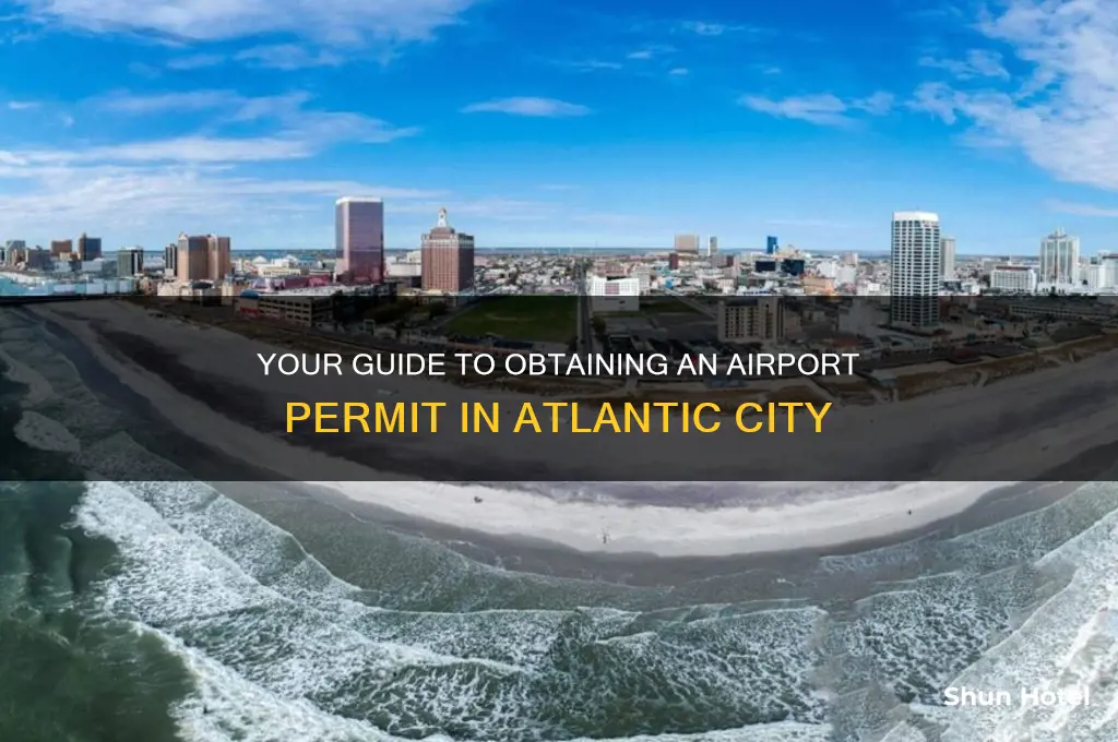 how to get airport permit in atlantic city