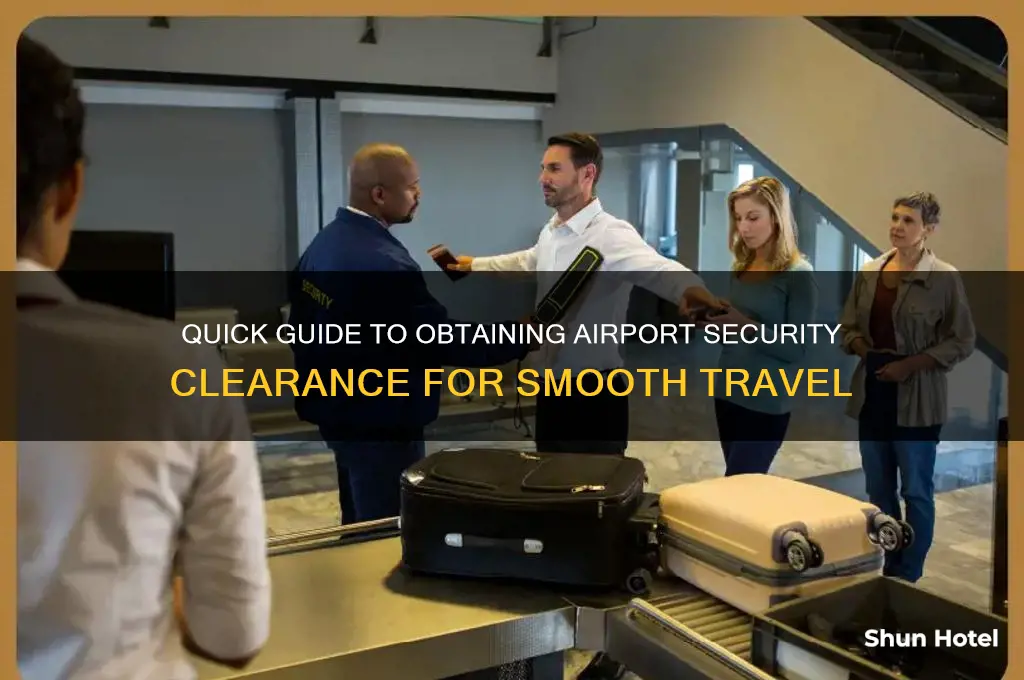 how to get airport security clearance