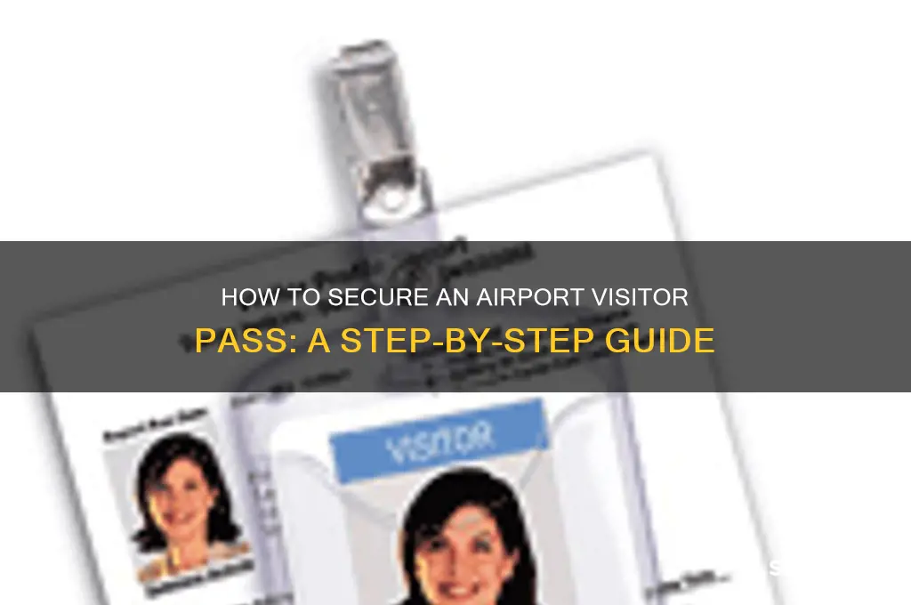 how to get airport visitor pass