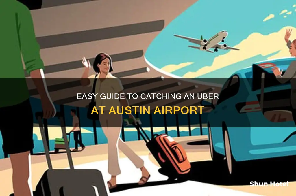 how to get an uber at austin airport
