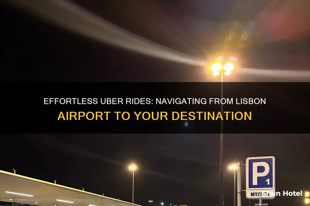 how to get an uber from lisbon airport