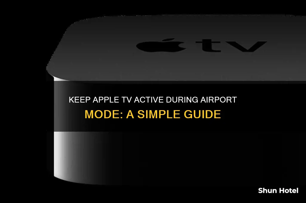 how to get apple tv to stay on while airport