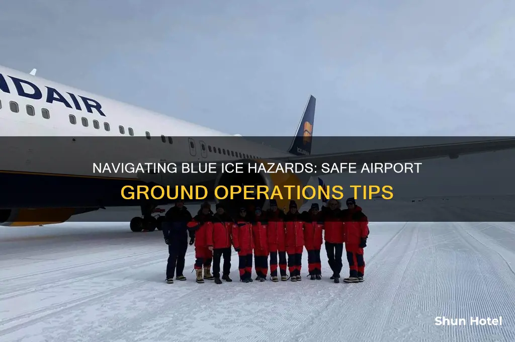 how to get around blue ice at airport