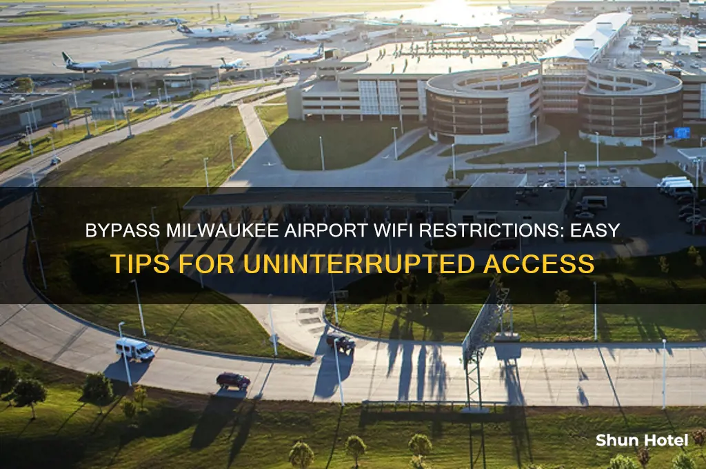 how to get around milwaukee airport wifi restrictions
