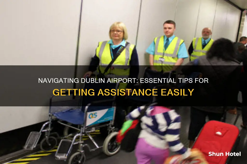 how to get assistance at dublin airport