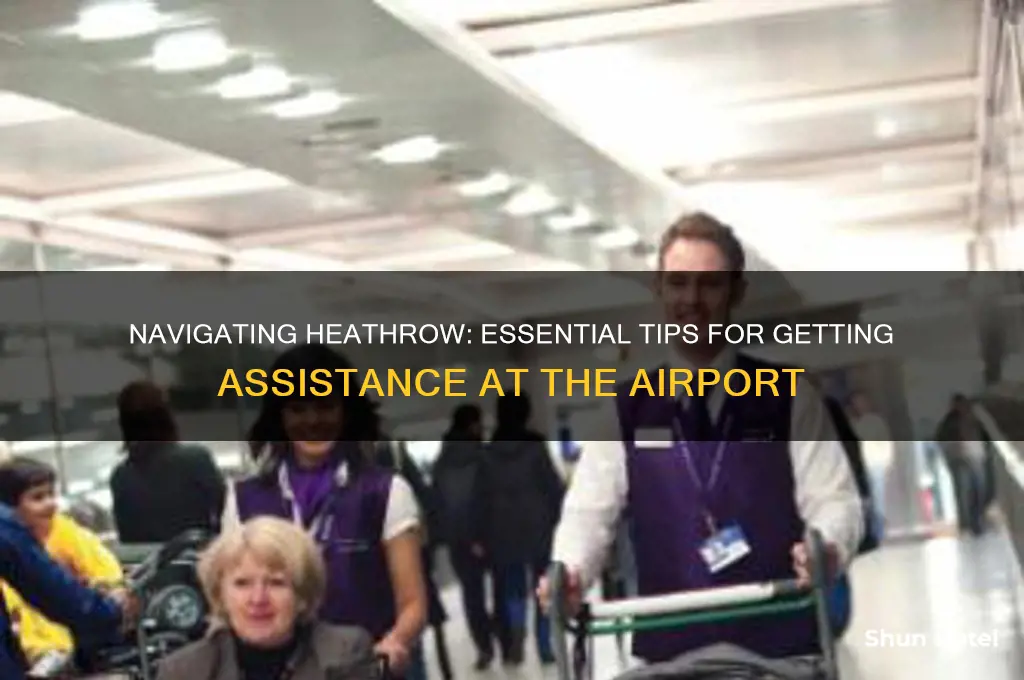 how to get assistance at heathrow airport