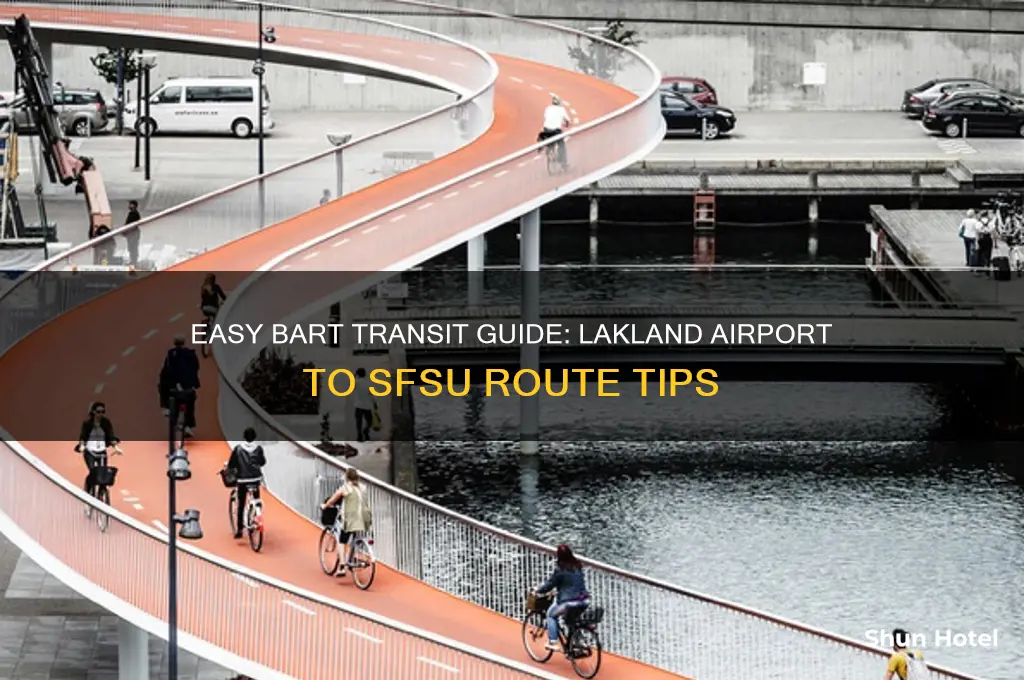 how to get bart from lakland airport to sfsu