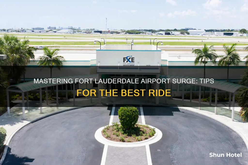 how to get best surge at fort lauderdale airport