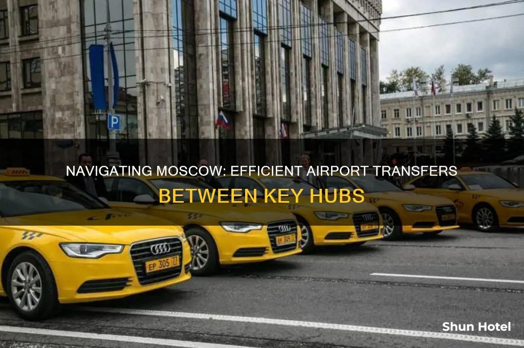 how to get between airports in moscow