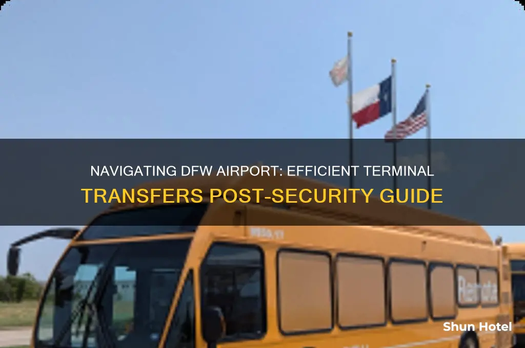 how to get between terminals post security dfw airport
