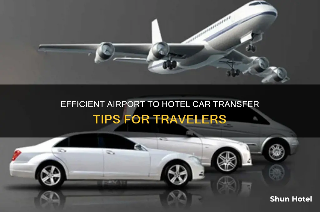 how to get car from airport to hotel