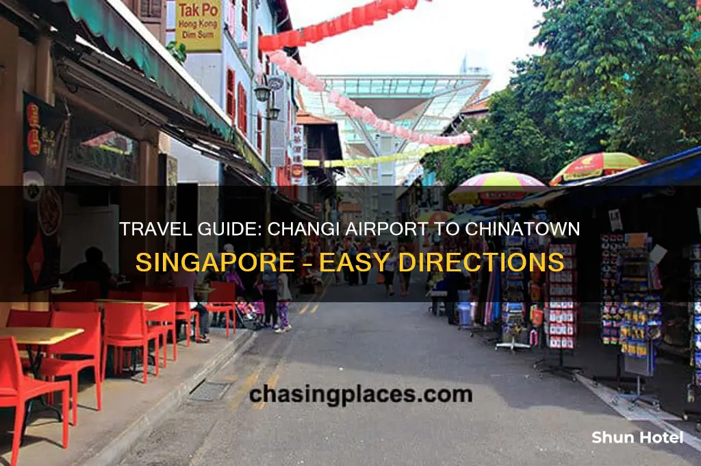 how to get chinatown from changi airport