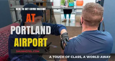 Getting Your COVID Vaccine at Portland Airport: A Quick Guide