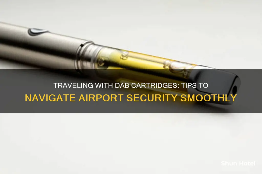 how to get dab cartridge through airport