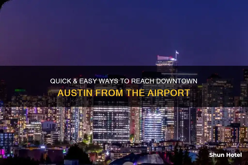 how to get downtown from austin airport