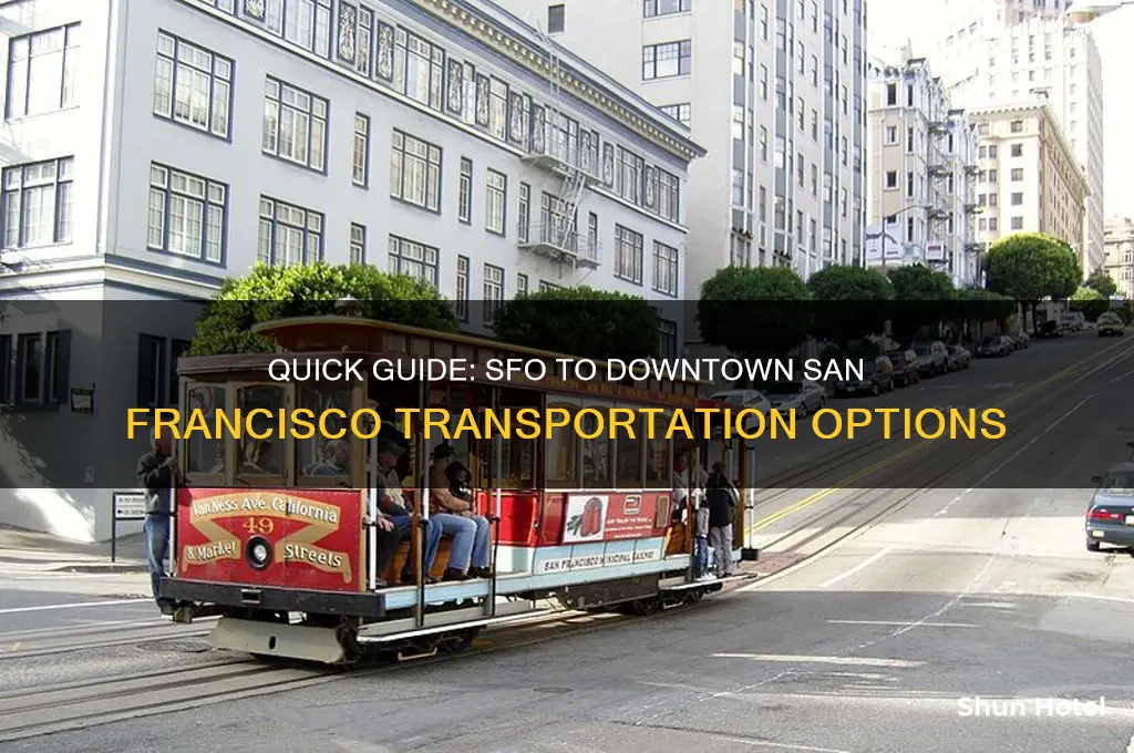 how to get downtown from san francisco airport