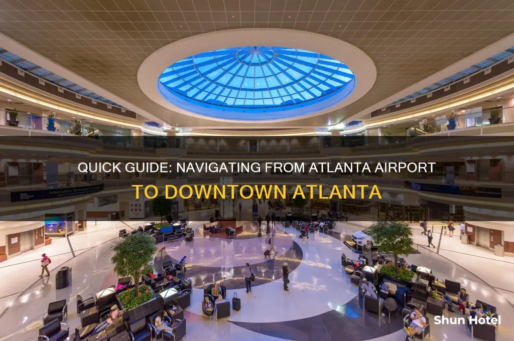 how to get downtown in atlanta from atlant airport ga