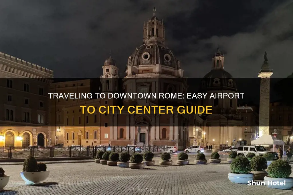 how to get downtown rome from airport