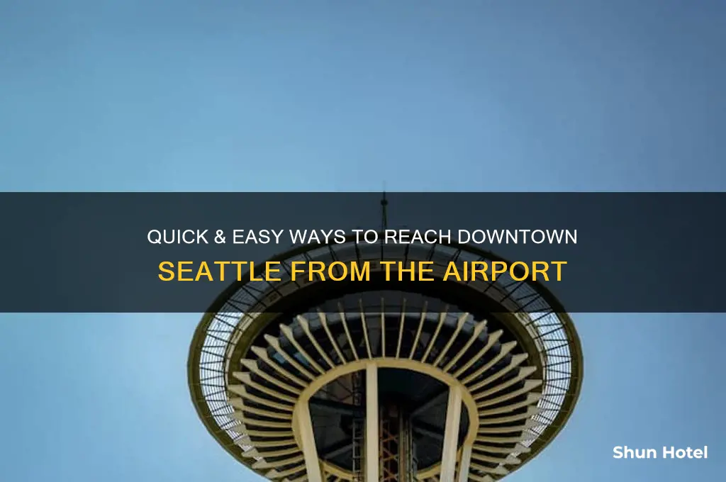 how to get downtown seattle from airport
