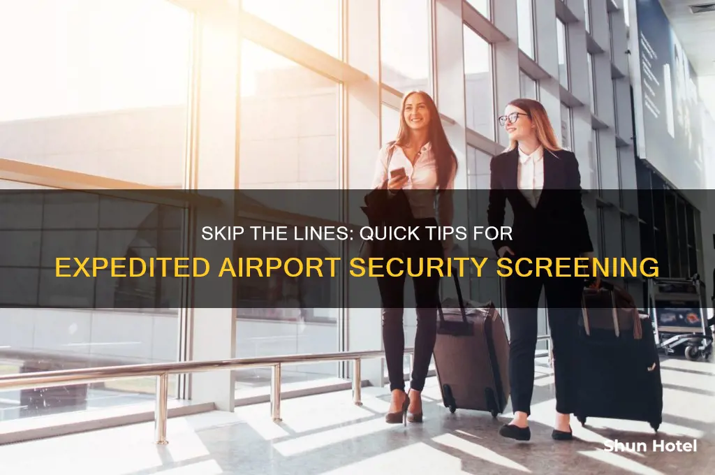 how to get expedited airport security