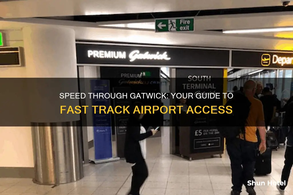 how to get fast track at gatwick airport