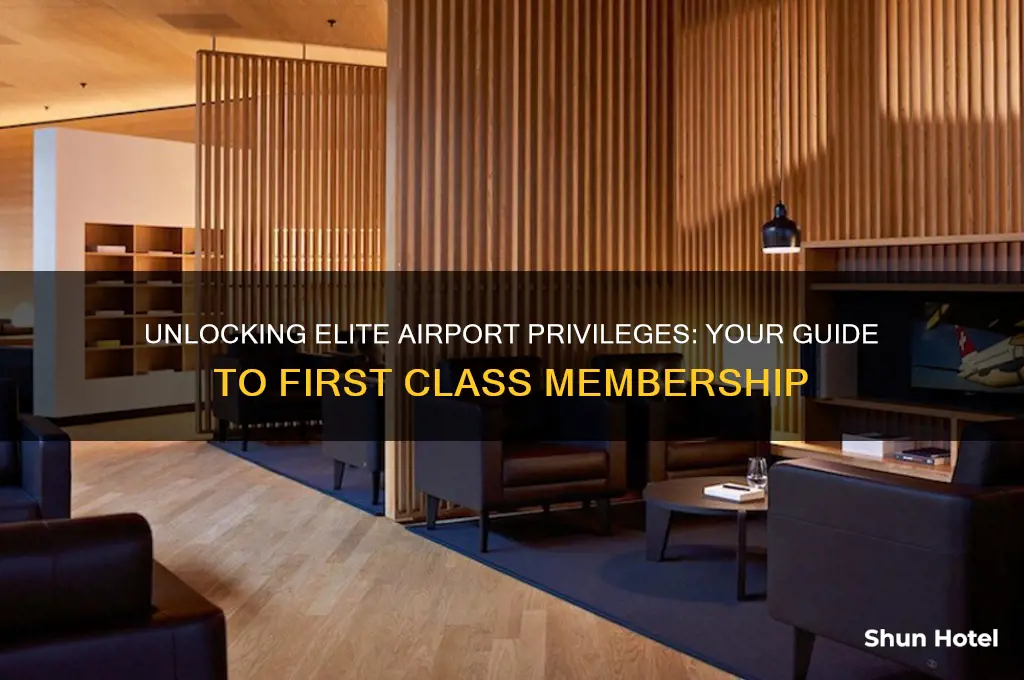 how to get first class membership of airport