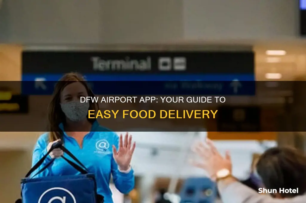 how to get food delivery with dfw airport app