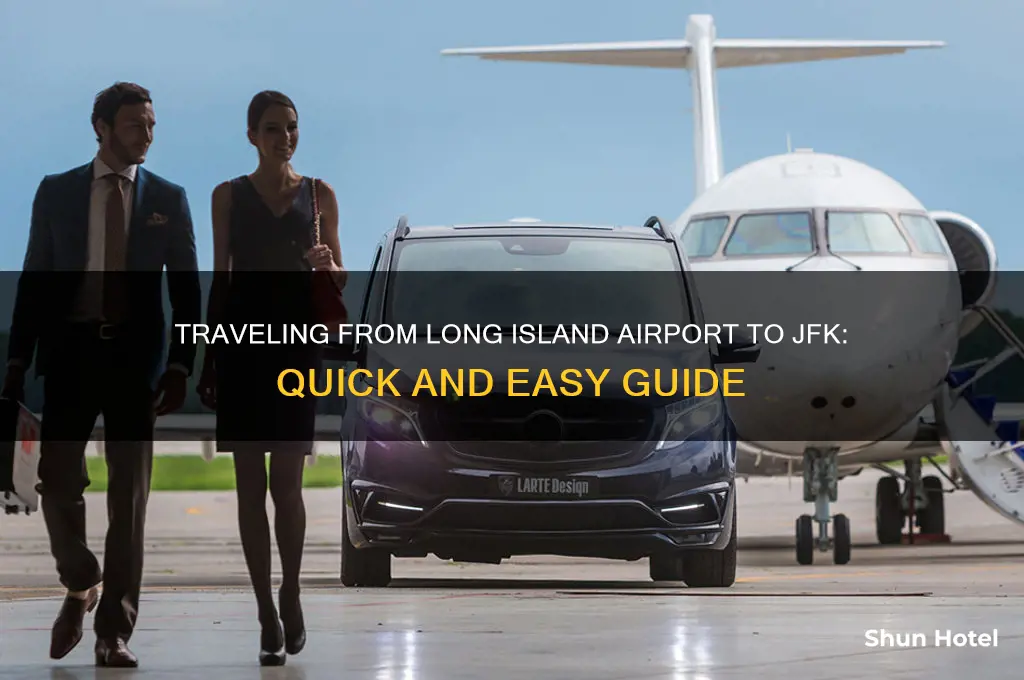 how to get form long island airport to jfk airport