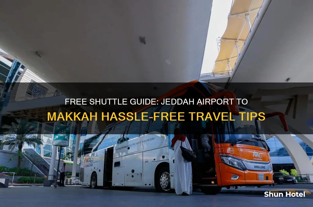 how to get free shuttle from jeddah airport to makkah