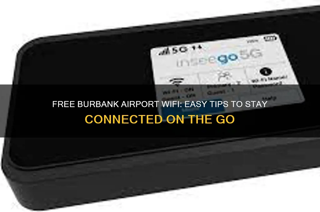 how to get free wifi at burbank airport
