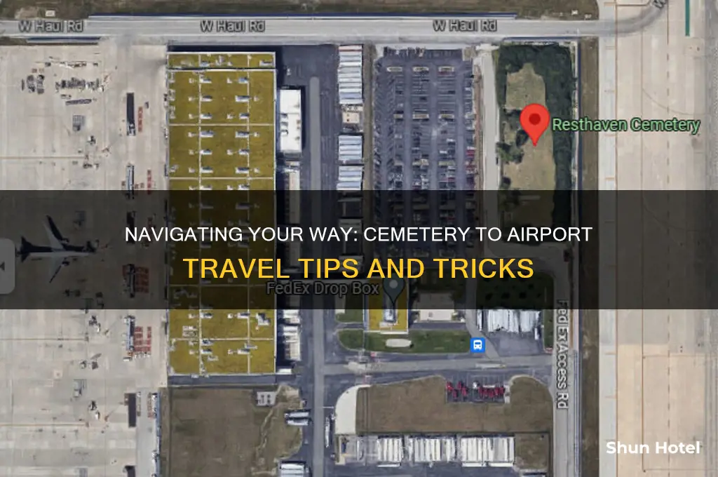 how to get from 1 cemetery to airport